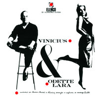 E Hoje So - Odette Lara & Vinícius de Moraes