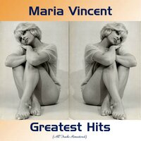 Qu'Est-Ce Que T'As ? - Maria Vincent