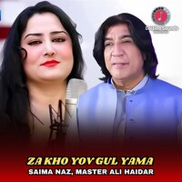 Za Kho Yov Gul Yama - Saima Naz & Master Ali Haidar