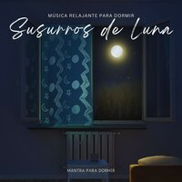 Música de Meditación para Dormir - Mantra para Dormir