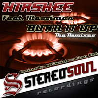 Burn It Up The Remixes - Hirshee & Messinian & Lazy Rich