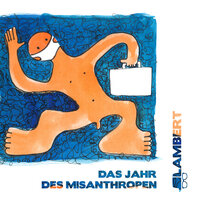 Das Jahr des Misanthropen - Lambert