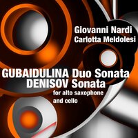 Sonata for Alto Saxophone and Cello: I. Allegro risoluto - Giovanni Nardi & Carlotta Meldolesi