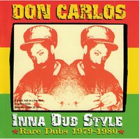 Baby Don't Care Dub - Don Carlos