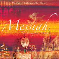 Messiah: If God Is for Us - The Orchestra of Pro Christe & The Choir of Pro Christe & Георг Фридрих Гендель