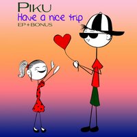 What You Mean - Piku