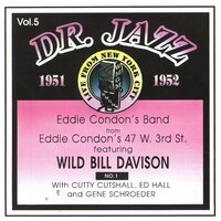 (I Would Do) Anything for You - Wild Bill Davison & Ed Hall & Cutty Cutshall & Gene Schroeder & Eddie Condon's Band