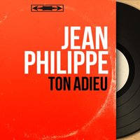 Un peu plus de chansons - Jean Philippe & Jean Bouchety et son orchestre