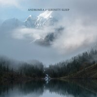 Serenity Sleep, Pt. 5 - Andromea