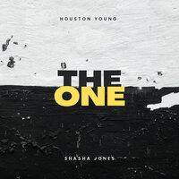 The One - Houston Young & Sha Sha Jones