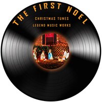 The First Noel - Christmas Tunes
