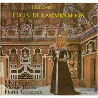 Gaetano Donizetti: Scena e quartetto nel Finale II - Corul şi Orchestra Operei Române din Bucureşti, Constantin Petrovici, Stelian Olariu, Nicolae Herlea, Silvia Voinea, Florin Georgescu, Gabriel Năstase, Pompei Hărăşteanu, Lucia Cicoară, Nicolae Bratu & Constantin Petrovici & Nicolae Herlea & Silvia Voinea & Florin Georgescu & Stelian Olariu & Nicolae Bratu & Гаэтано Доницетти