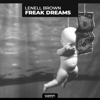 Freak Dreams - Lenell Brown