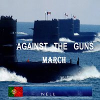 Against the Guns March - Nell Silva