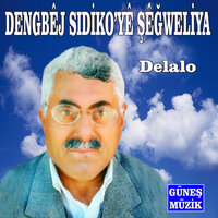 Gidi Dilber - Dengbej Sıdikoye Şexweliya