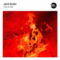 Fire in Me - Jack Rush