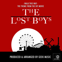 Walk This Way (From "The Lost Boys") - Geek Music