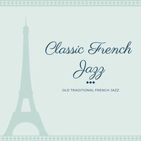 All About Jazz - Classic French Jazz