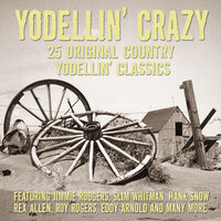 That's How The Yodel Was Born - Elton Britt