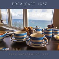 Easy Background Jazz - Breakfast Jazz