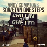 Chillin' in the Ghetto - Andy Compton & Andy Compton's Sowetan Onesteps