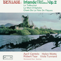 Berlioz: Irlande, Op. 2, H 38 - 1. Le coucher du soleil - Robert Tear & Viola Tunnard & Гектор Берлиоз