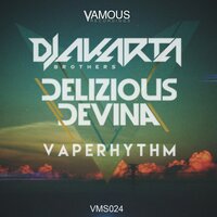 Vaperhythm - Djakarta Brothers & Delizious Devina