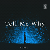 Tell Me Why - Rodle