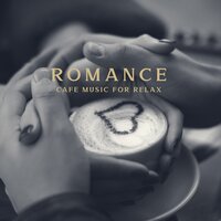 Dream Way - Romantic Restaurant Music Crew