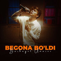 Begona Bo'ldi - Barhayot Umarov