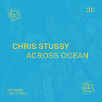 Across Ocean - Chris Stussy