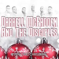 This Christmas - Darrell McFadden And The Disciples