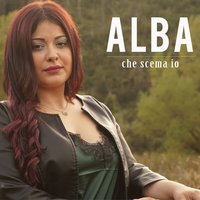 Che scema io - Alba