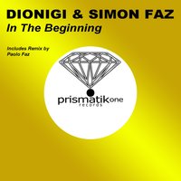 In The Beginning - Dionigi & Simon Faz & Paolo Faz