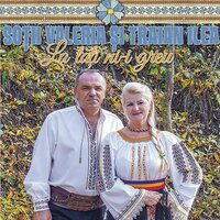 SARACI VREMURI DE DEMULT - Sotii Valeria si Traian Ilea