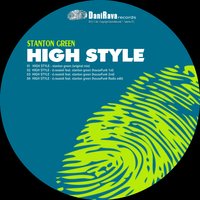 Hight Style - Stanton Green & Daniele Ravaioli