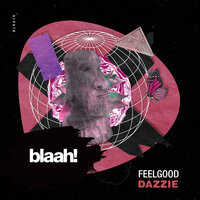 Dazzie - Feelgood