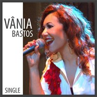 Lenda - Vania Bastos