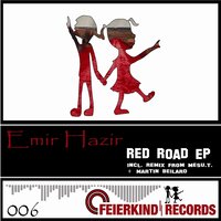 Red Road - Emir Hazir & Martin Beilard