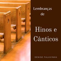 Sol da minha alma és Tu, Senhor - Denise Falavinha
