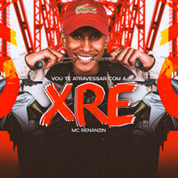 Vou Te Atravessa Com a Xre - MC Renanzin