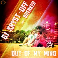 Out of My Mind - Dj Kryst-Off