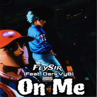 On Me - FlySir & DarkVyb