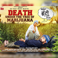 Death Under The Tree Of Marijuana - OG & Mukh Mantri