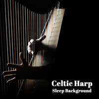 Tranquil Gaelic Lore - Celtic Chillout Relaxation Academy
