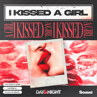 I Kissed a Girl - Mitch db & Wrex & Navagio