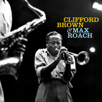 A Ghost of a Chance - Clifford Brown & Max Roach