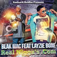 Realniggas.Com - Layzie Bone & Blak Mac