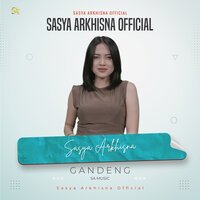 GANDENG - Sasya Arkhisna