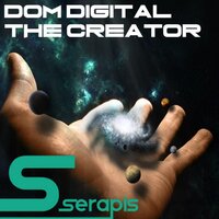 The Creator - Dom Digital & Dephunk